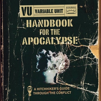 Variable Unit Handbook for the Apocalypse (Vinyl)