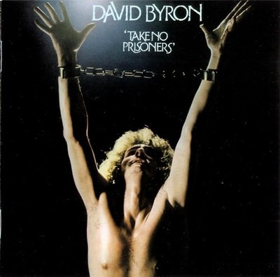 David Byron - Take No Prisoners (Expanded Edition) (CD) (Mint (M)) - 4294228302
