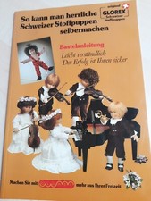 4900-  SO KANN MAN HERRLICHE SCHWEIZER STOFFPUPPEN SELBERMACHEN Bastelanleitung