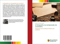 A Fotografia Na ComposiçãO Do InventáRio Ailton Dos Santos Vieira