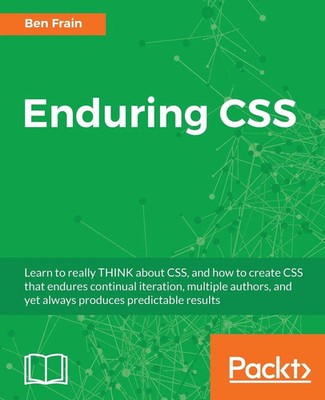 Ben Frain | Enduring CSS | Taschenbuch | Englisch (2017) | Packt Publishing