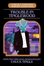 Trouble In Tinglewood: A Select Your Own Timeline Adventure - paperback Ting...