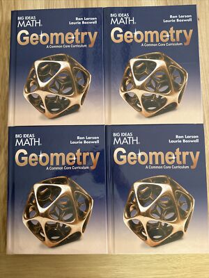 4 Big Ideas Math Geometry: A Common Core Curriculum, Ron Larson / L Boswell