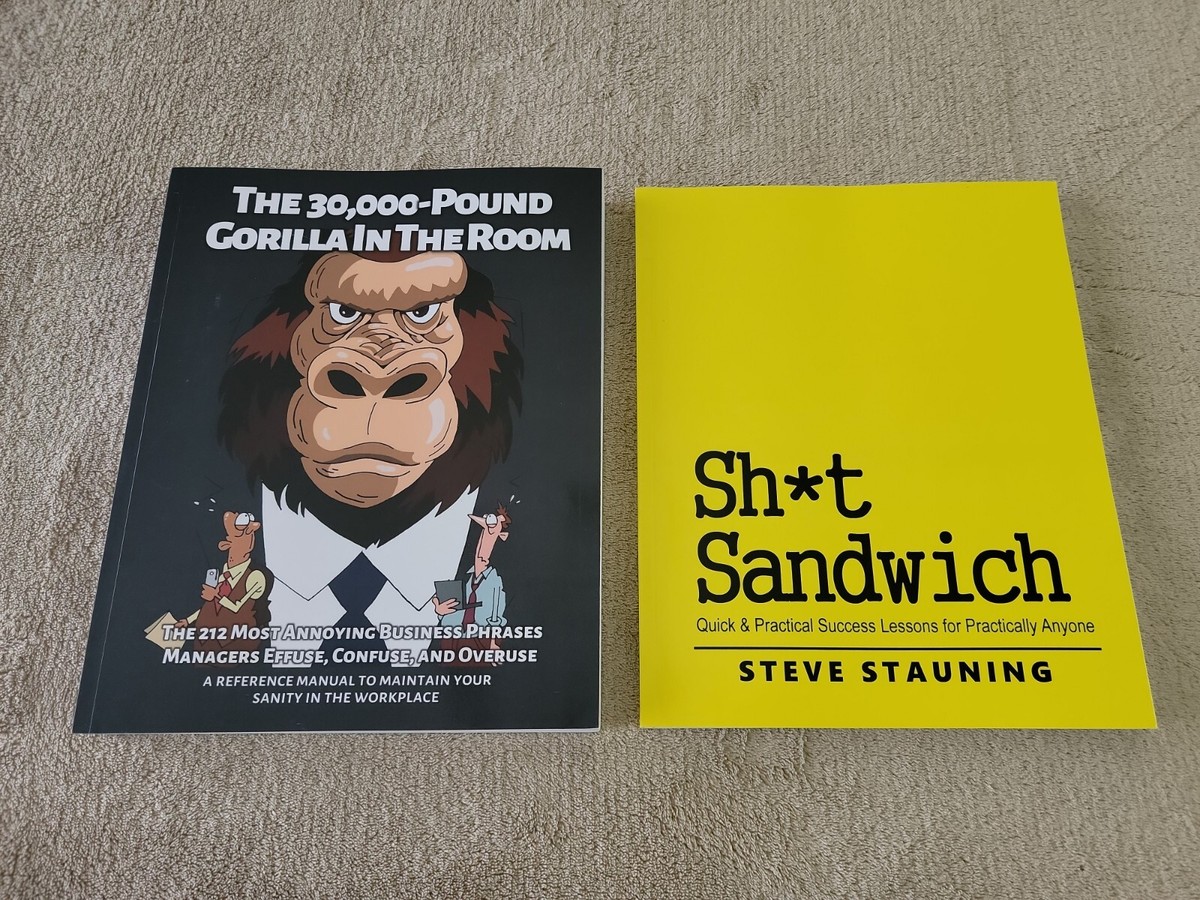 The 30,000-Pound Gorilla In The Room & SH*T Sandwich by Steve Stauning NEW  | eBay Australia