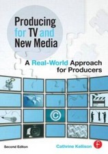 Producing for TV and New Media: A Real-World Approach for Producers (Port - GOOD