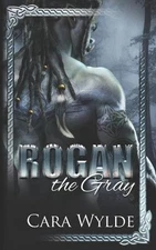 Cara Wylde Rogan the Gray (Paperback) Orc Mates (UK IMPORT)