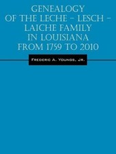 Frederic A Youn Genealogy of the Leche - Lesc...