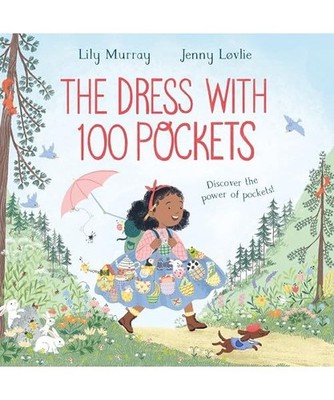 The Dress with 100 Pockets: Discover the power of pockets in this adventurous pi