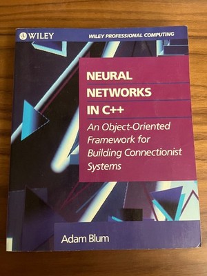 Neural Networks in C++ by Adam Blum