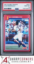 1991 SCORE TRADED #82T IVAN RODRIGUEZ RC RANGERS HOF PSA 10