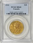 New Listing1912 Canada 1/2oz Gold $10 Coin Certified Pcgs Ms-60 (Only 74,759 Minted.)