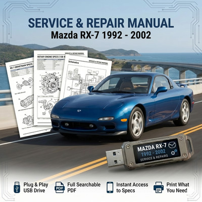 MAZDA RX-7 1992 1993 1994 1995 1996 1997 SERVICE REPAIR WORKSHOP MANUAL USB