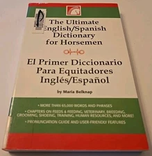 The Ultimate English/Spanish Dictionary for Horsemen RARE OOP 