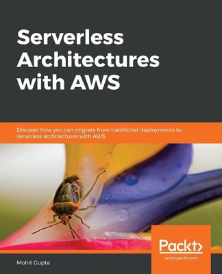 Serverless Architectures with AWS | Mohit Gupta | Taschenbuch | Englisch | 2018