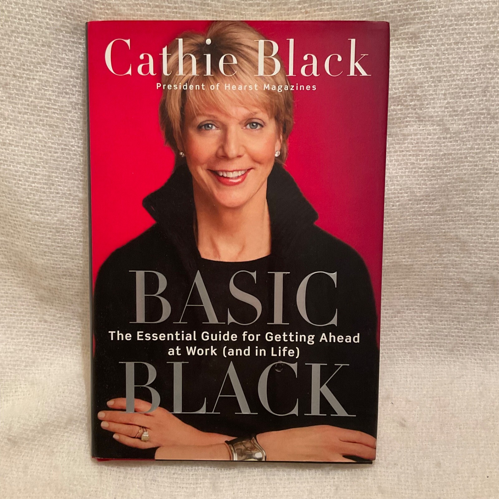 Basic Black: Essential Guide for Getting Ahead at Work - Cathie Black Book (HC) thumbnail 8