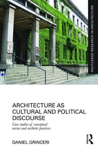 Architecture as Cultural and Political Discourse - 9781138916807