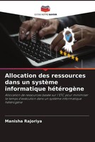 Manisha Rajoriya | Allocation Des Ressources Dans Un SystèMe Informatique...