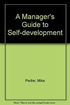 A Manager's Guide to Self-Development Mike, Boydell, Tom, Burgoyn