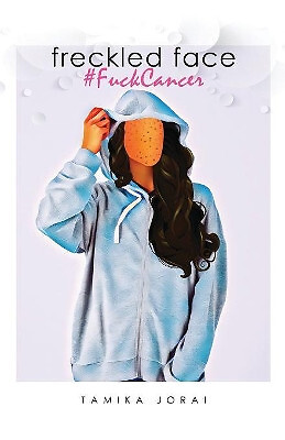 Freckled Face By Tamika Jorai - New Copy - 9781732646490