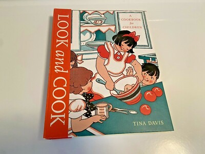 Look and Cook: A Cookbook for Children by Davis, Tina Hardcover Kids Recipes EUC