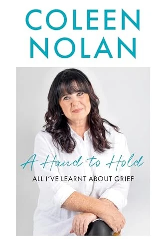 A Hand to Hold: The Sunday Times Top Ten Bestseller. A new... - Nolan, Coleen