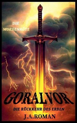 Goralvor, ''Die Morgenrte'' by J.A. Roman (German) Paperback Book