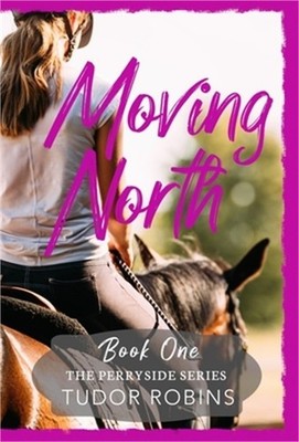 Moving North: A heartwarming novel celebrating family love and finding joy after