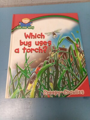 Ask Me Why Book Series ''Which Bug Uses A Torch?'' (LL)