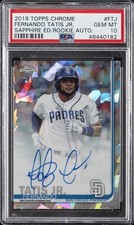 2019 TOPPS CHROME SAPPHIRE EDITION ROOKIE AUTOS FERNANDO TATIS JR. PSA 10 AUTO
