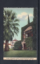 Postcard California Loma Linda CA Sanitarium Hospital Linen UNPOSTED 1940s
