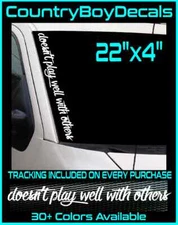 Doesn't Play Well With Others 22" Vinyl Decal Sticker Diesel Truck JDM Car Turbo