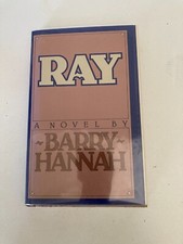 Ray: A Novel by Barry Hannah (1980, HC) SIGNED 1st Printing w/Protective Cover