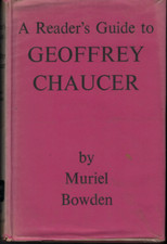 A Reader's Guide to Geoffrey Chaucer ; by Muriel Bowden (1st ed. Hardback, 1965)