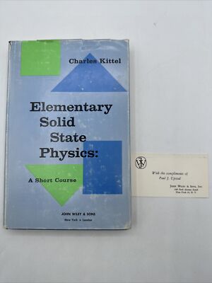 Elementary Solid State Physics Charles Kittel Hardcover 1962 Dust Jacket 335 Pgs