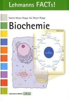 Biochemie: Lehmanns FACTs! von Meyer-Rogge, Sabine, Meye... | Buch | Zustand gut