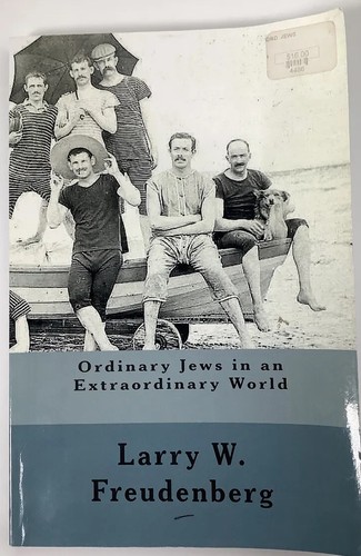 Ordinary Jews in an Extraordinary World by Larry Freudenberg (2011, Trade... - Picture 1 of 8