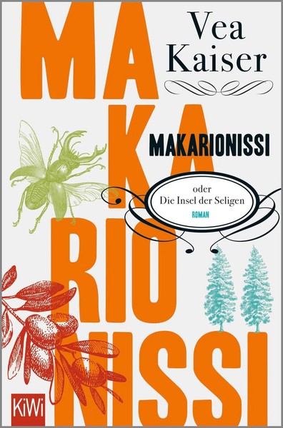Makarionissi Oder Die Insel Der Seligen | Vea Kaiser | Deutsch | Taschenbuch-image