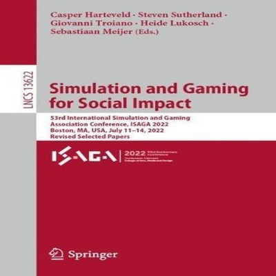Simulation and Gaming for Social Impact 53rd International Simula