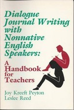Dialogue Journal Writing With Nonnative English Speakers: A Handbook for...