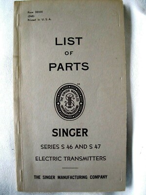 SINGER 1948 LIST OF PARTS Series S46-47 Sewing Machine Electric