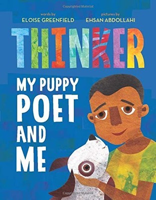 Thinker: My Puppy Poet and Me - Eloise Greenfield, Sourcebooks Jabberwocky