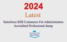 Salesforce B2B Commerce Admin Accredited Q A GUARANTEED 1 month update 