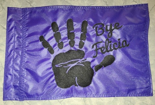 Custom Bye Felicia Hand Safety Flag ATV UTV JEEP SxS fits regular & lighted whip - Picture 2 of 2