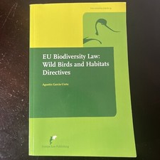 EU Biodiversity Law: Wild Birds and Habitats Directives The Avosetta Series 14