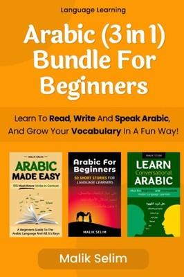 3 in 1: Learn How To Read, Write And Speak Arabic For Beginners & Grow Your ...