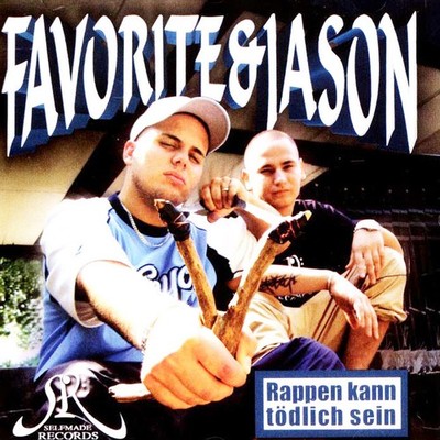 Favorite & Jason - Rappen Kann Tödlich Sein (2005 - EU - Reissue)