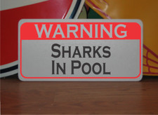 Sharks in Pool Metal Sign Warning