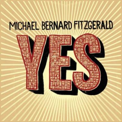 MICHAEL BERNARD FITZGERALD: YES - CD *BRAND NEW*