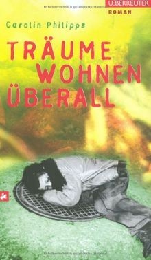 Träume wohnen überall von Carolin Philipps | Buch | Zustand sehr gut