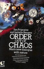 Order Out of Chaos: Man's New Dialogue with Nature (Flamingo S.) by Prigogine, I